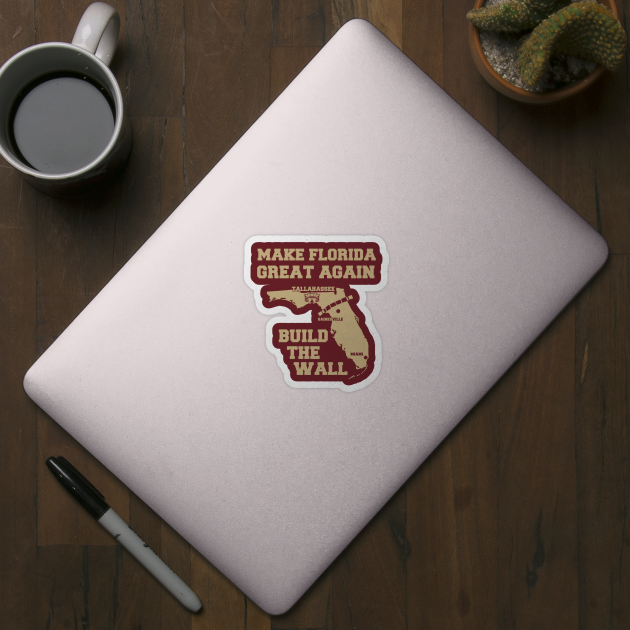 MAKE FLORIDA GREAT AGAIN (GARNET & GOLD) by thedeuce